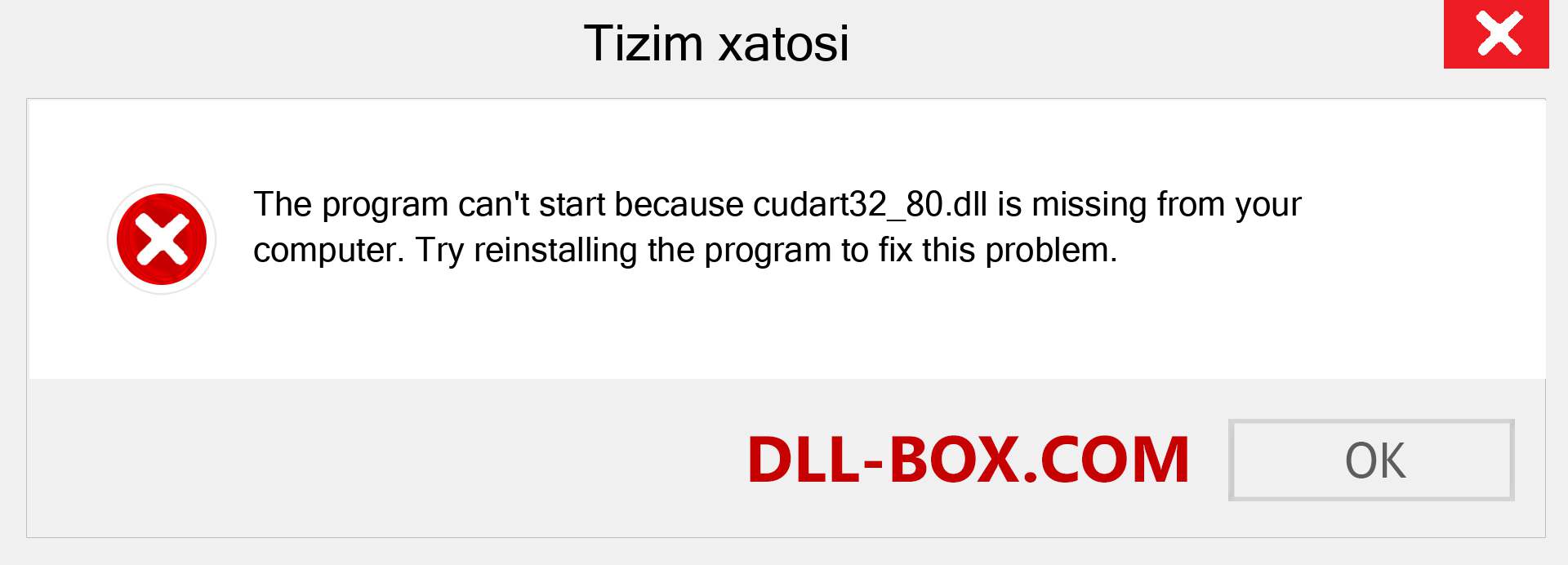 cudart32_80.dll fayli yo'qolganmi?. Windows 7, 8, 10 uchun yuklab olish - Windowsda cudart32_80 dll etishmayotgan xatoni tuzating, rasmlar, rasmlar